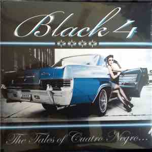 Black4 - The Tales Of Cuatro Negro
