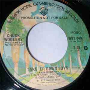 Chuck Woolery - Take 'Er Down Boys