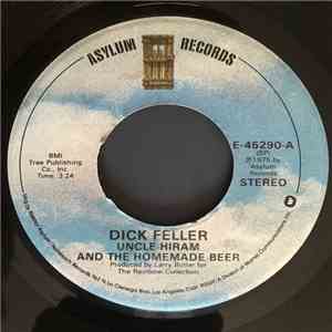 Dick Feller - Uncle Hiram And The Homemade Beer / Let It Ride
