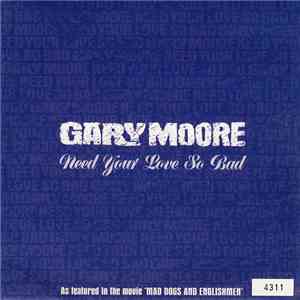Gary Moore - Need Your Love So Bad