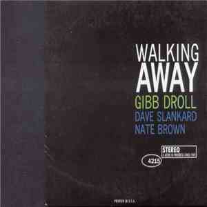 Gibb Droll - Walking Away