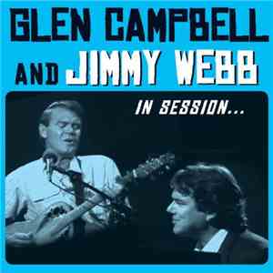 Glen Campbell, Jimmy Webb - Glen Campbell And Jimmy Webb In Session...