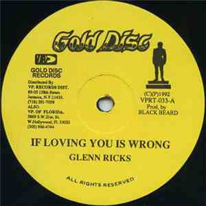 Glenn Ricks / Jack Radics - If Loving You Is Wrong / Wait In Vain