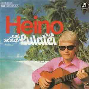 Heino - ... Und Sie Hieß Lulalei