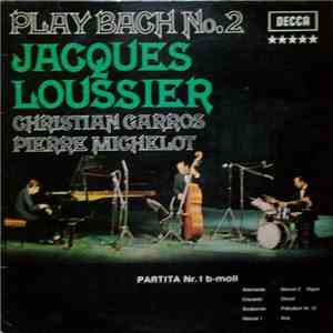 Jacques Loussier, Pierre Michelot, Christian Garros - Play Bach N° 2