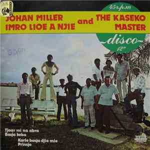 Johan Miller, Imro Lioe A Njie And The Kaseko Master - Tjaar Mi Na Abra