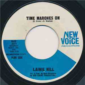 Lainie Hill - Time Marches On / Ain't I Worth A Dime