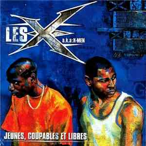 Les X a.k.a:X-Men - Jeunes, Coupables Et Libres