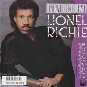 Lionel Richie - Love Will Conquer All