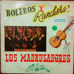 Los Madrugadores - Boleros y Rancheras