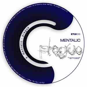Mentalic - Prague (Remixed)