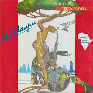 Nu Waupu Featuring Teddy Powell - Tribute To Nelson Mandela