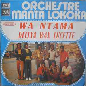 Orchestre Manta Lokoka - Wa Ntama / Dellya Wax Lucette
