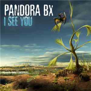 Pandora BX - I See You