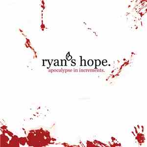 Ryan's Hope - Apocalypse in Increments