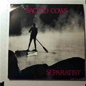 Sacred Cows  - Separatist