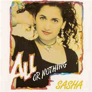 Sasha  - All Or Nothing