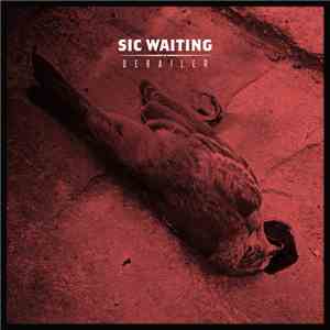Sic Waiting - Derailer