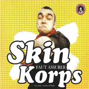 Skinkorps - Faut Assurer
