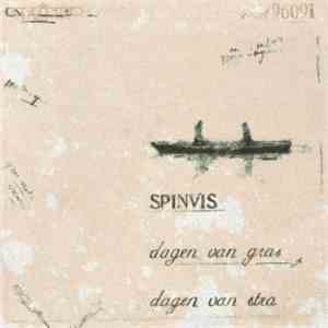 Spinvis - Dagen Van Gras, Dagen Van Stro