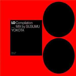 Susumu Yokota - Lo Compilation _ Mix