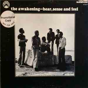 The Awakening  - Hear, Sense And Feel