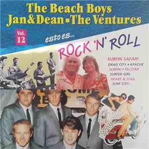 The Beach Boys, Jan & Dean, The Ventures - Esto Es... Rock 'N' Roll Vol. 12