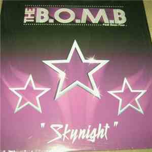 The B.O.M.B. - Skynight