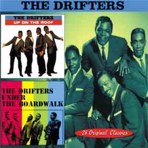 The Drifters - Up On The Roof / Under The Boardwalk