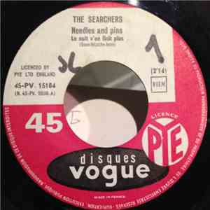 The Searchers - Needles And Pins / Saturday Night Out
