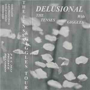 The Tenses With Giggles  - Delusional