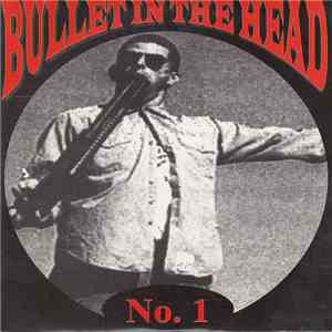 Various - Bullet In The Head No. 1