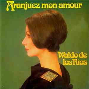 Waldo De Los Rios - Aranjuez Mon Amour