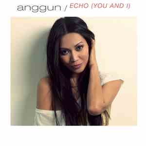 Anggun - Echo (You And I)