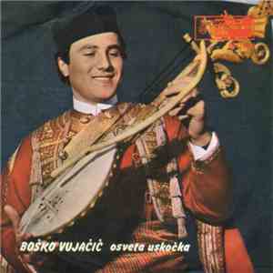Boško Vujačić - Osveta Uskočka
