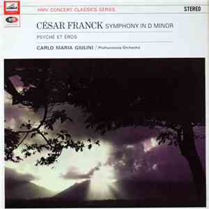 César Franck, Carlo Maria Giulini, Philharmonia Orchestra - Symphony In D M ...