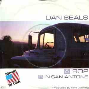 Dan Seals - Bop / In San Antone