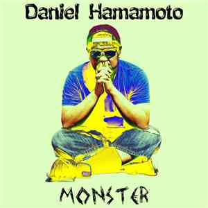 Daniel Hamamoto - Monster