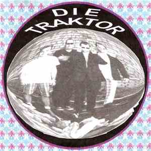 Die Traktor - Machen Was Los Bei Euch: