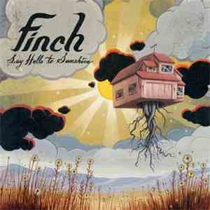 Finch  - Say Hello To Sunshine