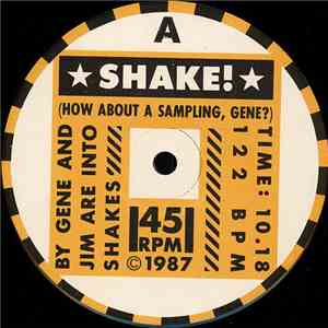 Gene And Jim Are Into Shakes / Johnny Lovemuscle - Shake! (How About A Samp ...