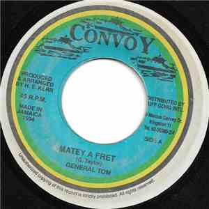 General Tom  - Matey A Fret