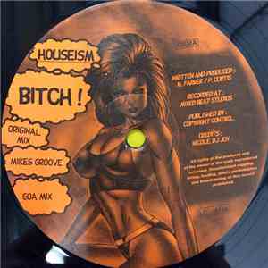 Houseism - Bitch!