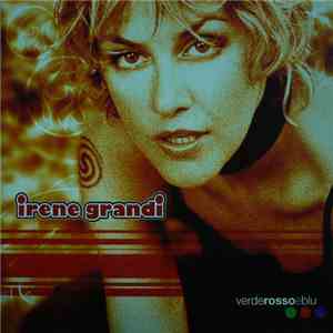 Irene Grandi - Verde Rosso E Blu
