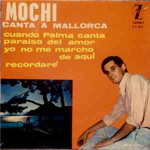 Juan Erasmo Mochi - Canta A Mallorca