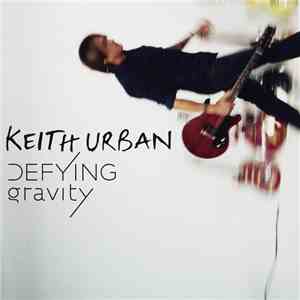 Keith Urban - Defying Gravity