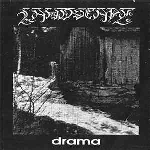 Landscape  - Drama