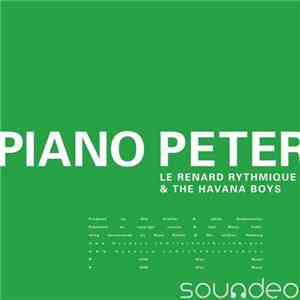 Le Renard Rythmique & The Havana Boys - Piano Peter