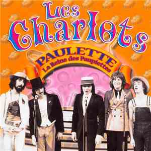 Les Charlots - Paulette, La Reine Des Paupiettes