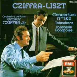 Liszt - Piano Concertos, Totentanz, Rhapsody / Cziffra